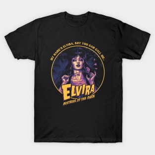 My Name Elvira, But You Can Call Me T-Shirt